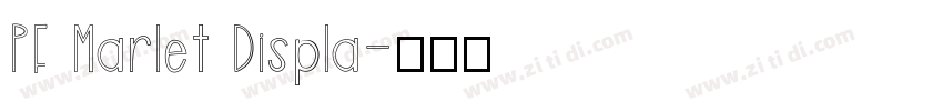 PF Marlet Displa字体转换